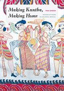 Making Kantha, Making Home: Women at Work in Colonial Bengal (Global South Asia) (en Anglais)