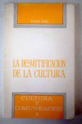 La Desmitificación de la Cultura