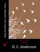 What the Moon Saw: and Other Tales (en Inglés)