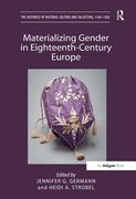 Materializing Gender in Eighteenth-Century Europe (en Inglés)