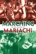 Marching to the Sound of Mariachi 