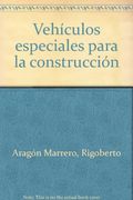 Vehiculos especiales para construccion