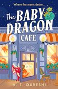 The Baby Dragon Cafe: The Charming new Cozy Romance Fantasy for 2025 you Need! (The Baby Dragon Series) (Book 1) (en Inglés)