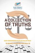 A Collection of Truths Easy Crossword Puzzles Value Pack 70 Search Puzzles for Adults (en Inglés)
