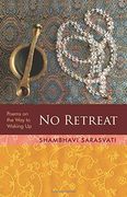 No Retreat: poems on the way to waking up