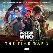 The Eighth Doctor: The Time War Series 1 (Doctor Who - The Eighth Doctor: The Time War)