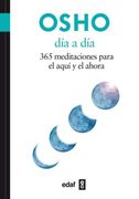Dia A Dia: 365 Meditaciones Para el Aqui y el Ahora = Day to Day