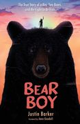 Bear Boy: The True Story of a Boy, two Bears, and the Fight to be Free 