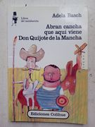 Abran Cancha que Aqui Viene don Quijote de l