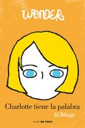 Wonder: Charlotte Tiene La Palabra / Shingaling. a Wonder Story (in Spanish)