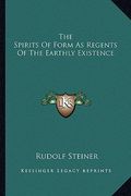 the spirits of form as regents of the earthly existence (en Inglés)