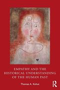 Empathy and the Historical Understanding of the Human Past (en Inglés)