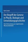 Der Begriff der Genese in Physik, Biologie und Entwicklungsgeschichte: Eine Untersuchung zur Vergleichenden Wissenschaftslehre (en Alemán)