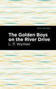 The Golden Boys on the River Drive (en Inglés)