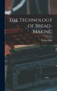 The Technology of Bread-making (en Inglés)