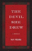 The Devil She Drew: A Novella