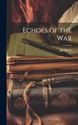 Echoes of the war (en Inglés)