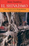 El Shivaísmo: Y La Tradición Primordial