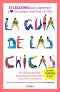La Guia de las Chicas. 50 Lecciones Para Aprender a Amar tu Cuerpo Mientras Cambia