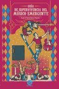 Guia de Supervivencia del Musico Emergente