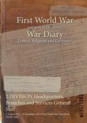2 DIVISION Headquarters, Branches and Services General Staff: 5 August 1914 - 31 December 1914 (First World War, War Diary, WO95/1283) (en Inglés)