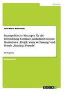 Staatspolitische Konzepte für die Entwicklung Russlands nach dem Umsturz. Murawjows „Projekt einer Verfassung" und Pestels „Russkaja Prawda" (German Edition)