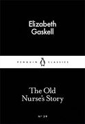 The Little Black Classics old Nurse's Story (Penguin Little Black Classics) (en Inglés)