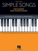 Simple Songs - the Easiest Easy Piano Songs (en Inglés)