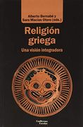 Religion Griega. Una Vision Integradora