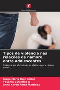 Tipos de Violência nas Relações de Namoro Entre Adolescentes