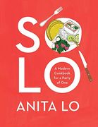 Solo: A Modern Cookbook for a Party of one (en Inglés)