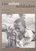 Los Niños Soldados : Un Estudio Para El Instituto Henry Dunant, Ginebra