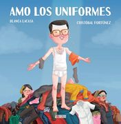 Amo los Uniformes (in Spanish)