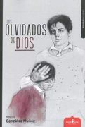 Los Olvidados de Dios (in Spanish)