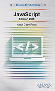 GUIA PRACTICA JAVASCRIPT. EDICIÓN 2016