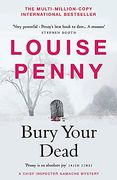 Bury Your Dead: (a Chief Inspector Gamache Mystery Book 6) (en Inglés)