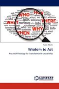 wisdom to act (en Inglés)