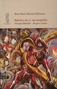 Erótica de la Transgresión. Georges Bataille - Jacques Lacan