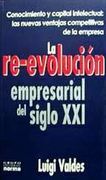 La Re-Evolucion Empresarial del Siglo xxi