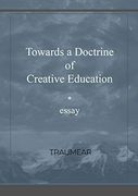 Towards a Doctrine of Creative Education 