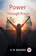 Power Through Prayer (en Inglés)