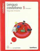 Proyecto La Casa del Saber, lengua castellana, 5 Educación PriMaría. 2 trimestre. Cuaderno