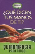 QUÉ DICEN TUS MANOS DE TI? Quiromancia