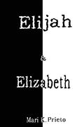Elijah & Elizabeth (en Inglés)