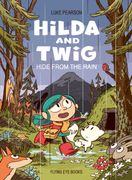 Hilda and Twig: Hide from the Rain