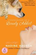 Confessions of a Beauty Addict (en Inglés)