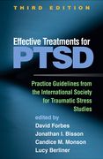 Effective Treatments for Ptsd: Practice Guidelines from the International Society for Traumatic Stress Studies (en Inglés)