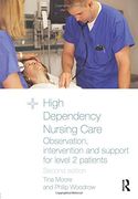 high dependency nursing care,observation, intervention and support for level 2 patients