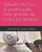 Yehudá Ha-Leví: El Poeta Judío más Grande de Todos los Tiempos