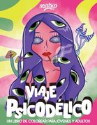 Viaje Psicodélico: Un Libro de Colorear para Jóvenes y Adultos